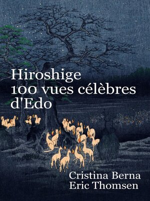 cover image of Hiroshige 100 vues célèbres d'Edo
